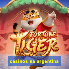 casinos na argentina